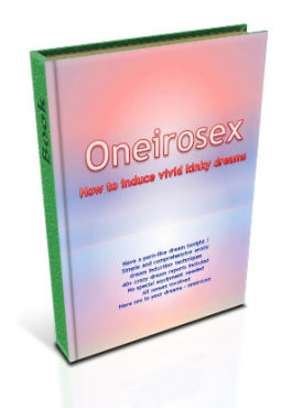 Oneirosex: How to induce vivid kinky dreams